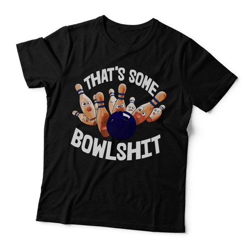 That some bowl sht bowling - that's,